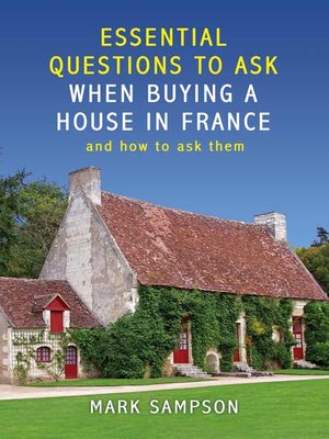 cover image of Essential Questions to Ask When Buying a House in France